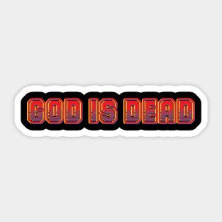 God Is Dead Sticker